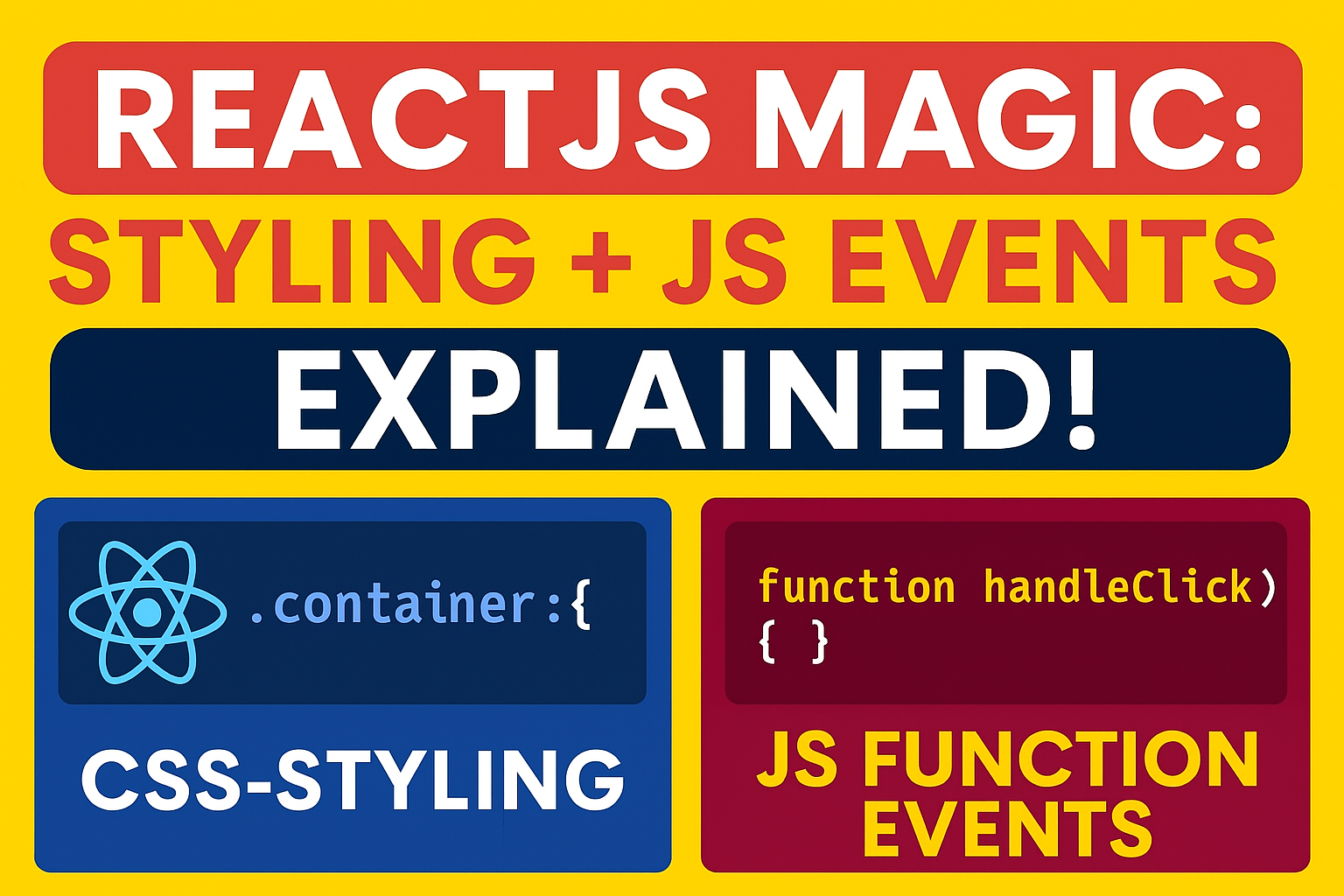 ReactJS Magic: Styling + JS Events 